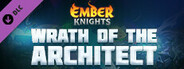 Ember Knights - Wrath of the Architect