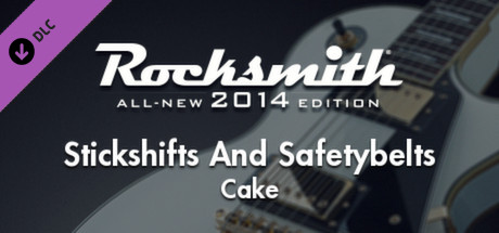Rocksmith 2014 - Cake - Stickshifts And Safetybelts cover art