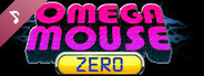 Omega Mouse Zero Soundtrack
