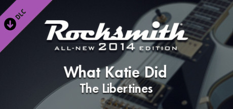 Rocksmith 2014 - The Libertines - What Katie Did cover art