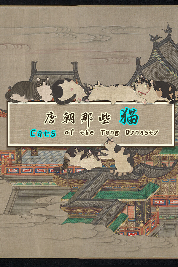 Cats of the Tang Dynasty for steam