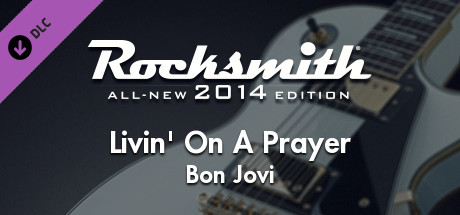 Rocksmith 2014 - Bon Jovi - Livin' On A Prayer cover art