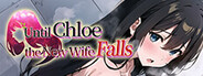 Until Chloe, the New Wife, Falls