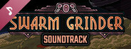 Swarm Grinder Official Soundtrack