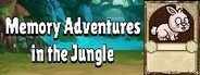 Memory Adventures in the Jungle