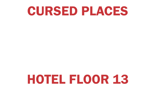 Cursed Places: Hotel Floor 13 Logo