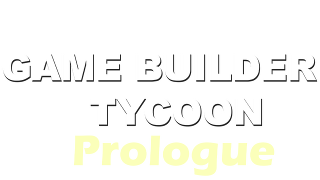 Game Builder Tycoon - Prologue Logo