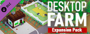 Desktop Farm - Expansion Pack