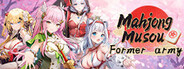 Mahjong Musou:Former army