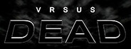 VRSUS DEAD System Requirements