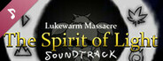 Lukewarm Massacre: The Spirit of Light Soundtrack