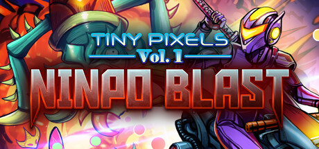 Tiny Pixels Vol. 1 - Ninpo Blast PC Specs