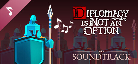 Diplomacy is Not an Option Soundtrack cover art