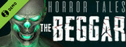 HORROR TALES: The Beggar Demo