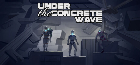 UNDER THE CONCRETE WAVE PC Specs