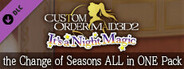 CUSTOM ORDER MAID 3D2 It's a Night Magic the Change of Seasons ALL in ONE Pack