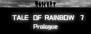 Tale of Rainbow 7:Prologue System Requirements