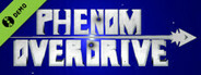 Phenom Overdrive Demo