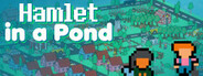 Hamlet in a Pond System Requirements