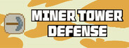 Miner Tower Defense System Requirements