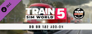 Train Sim World® 5: DB BR 182 Loco Add-On