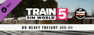 Train Sim World® 5: BR Heavy Freight Pack Loco Add-On