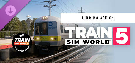 Train Sim World® 5: LIRR M3 EMU Add-On cover art