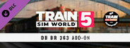 Train Sim World® 5: DB BR 363 Loco Add-On