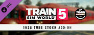 Train Sim World® 5: London Underground 1938 Stock EMU Loco Add-On