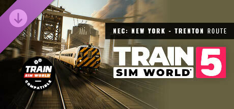 Train Sim World® 5: Northeast Corridor: New York - Trenton cover art