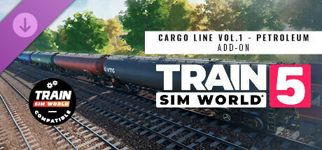 Train Sim World® 5: Cargo Line Vol. 1 - Petroleum cover art