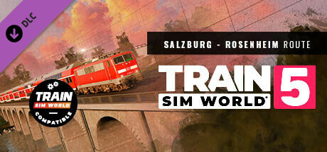 Train Sim World® 5: Bahnstrecke Salzburg - Rosenheim Route Add-On cover art