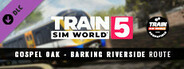 Train Sim World® 5: London Overground Suffragette line: Gospel Oak - Barking Riverside Route Add-On