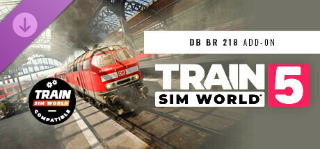 Train Sim World® 5: DB BR 218 Diesel Loco Add-On cover art