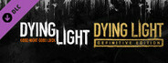 Dying Light - Standard To Definitive Upgrade