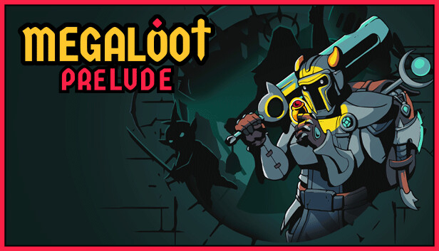 Megaloot: Prelude
