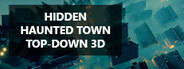 Hidden Haunted Town Top-Down 3D System Requirements