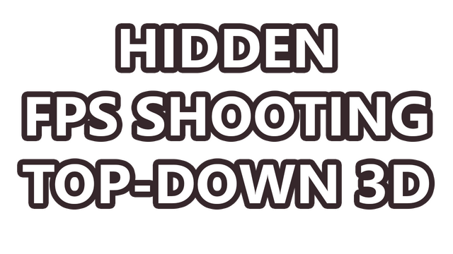 Hidden FPS Shooting Top-Down 3D- Backlog.rip