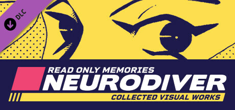 Read Only Memories: NEURODIVER - Visual Works cover art