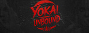 Yokai Unbound System Requirements