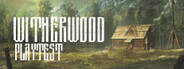 Witherwood Playtest