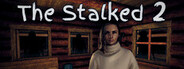 The Stalked 2