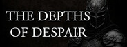 The Depths of Despair System Requirements