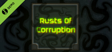 Rusts Of Corruption Demo cover art