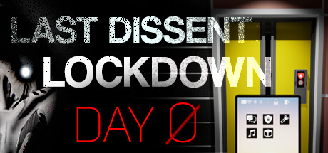 Last Dissent : Lockdown - Day 0 PC Specs