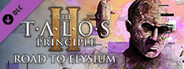 The Talos Principle 2 - Road to Elysium Pack