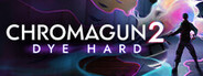 ChromaGun 2: Dye Hard System Requirements