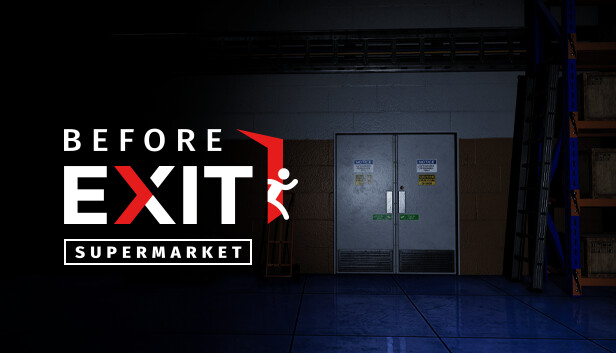 Before Exit: Supermarket