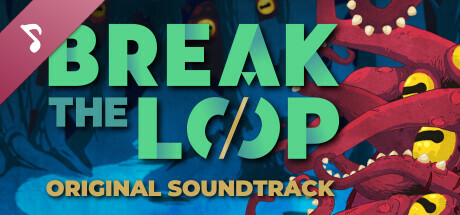 Break the Loop Soundtrack cover art