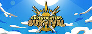 Superfighters of Survival